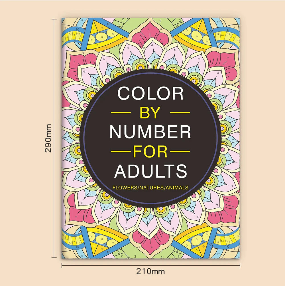 Color by Numbers Coloring Book for Adults, Includes Relaxing Designs Such As Mandalas, Animals, Flowers, Birds